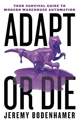 Adapt or Die: Your Survival Guide to Modern Warehouse Automation - pdf